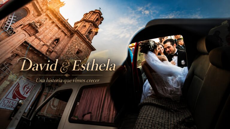 David & Esthela | Una historia que vimos crecer