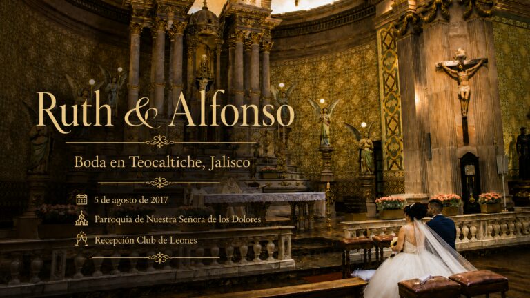 Ruth & Alfonso | Una historia entre recuerdos y celebración